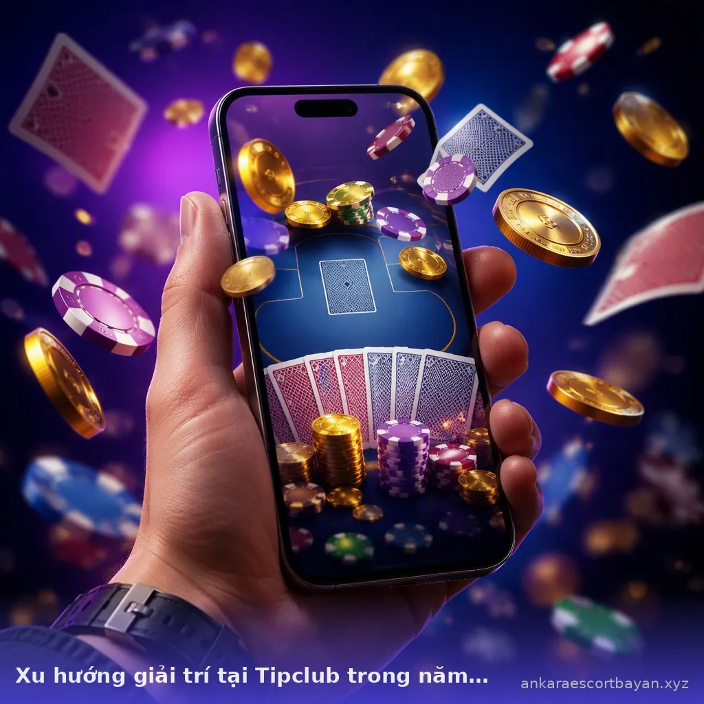 Xu hướng giải trí tại Tipclub trong năm 2026 — tipclub